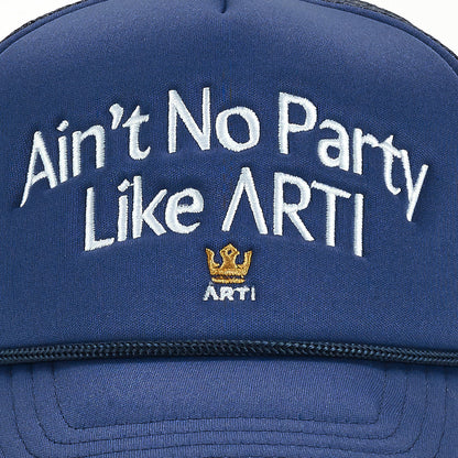 Ain't No Party Like ARTI Trucker Hat